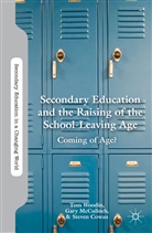 S Cowan, S. Cowan, Steven Cowan, Mcculloch, G McCulloch, G. McCulloch... - Secondary Education and the Raising of the School-Leaving Age