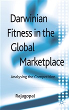 Rajagopal, P Rajagopal, P. Rajagopal, Priyali Rajagopal - Darwinian Fitness in the Global Marketplace