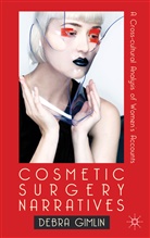 D. Gimlin, Debra Gimlin, Debra L. Gimlin, GIMLIN DEBRA L - Cosmetic Surgery Narratives