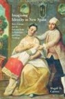 Magali M. Carrera, Magali Marie Carrera - Imagining Identity in New Spain