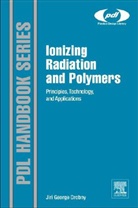 Jiri George Drobny - Ionizing Radiation Applications for Polymers
