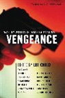 Child, Lee (EDT)/ Mystery Writers of America Child, CHILD LEE EDT MYSTERY WRITERS, Mystery Writers of America Inc, Lee Child - Mystery Writers of America Presents Vengeance