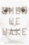 Karen Healey - When We Wake