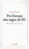 Thierry Baudet, Tonny van Winssen - Pro Europa dus tegen de EU