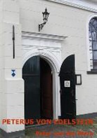 Peter van der Werk - Peterus von Edelstein