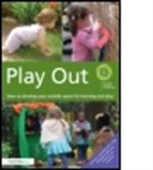David Burchett, Learning through Landscapes, Learning Through Landscapes, Learning Through Landscapes (COR), Learning Through Landscapes (National School Groun, UK) Learning through Landscapes (National School Grounds Charity... - Play Out
