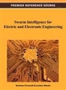 Girolamo Fornarelli, Luciano Mescia - Swarm Intelligence for Electric and Electronic Engineering
