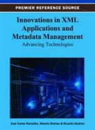 Ricardo Queiros, Ricardo Queirós, Jose Carlos Ramalho, José Carlos Ramalho, Alberto Simoes, Alberto Simões - Innovations in XML Applications and Metadata Management