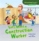 Bridget Heos, Bridget/ Moran Heos, Mike Moran - Let's Meet a Construction Worker