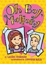 Laurie Friedman, Laurie B. Friedman, Jennifer Kalis - Oh Boy, Mallory