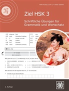 Hefei Huang, Dieter Ziethen - Ziel HSK 3: Schriftliche Übungen für Grammatik und Wortschatz