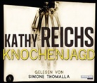 Kathy Reichs, Simone Thomalla - Knochenjagd, 6 Audio-CDs (Audiolibro)