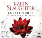 Karin Slaughter, Nina Petri - Letzte Worte, 6 Audio-CDs (Audio book)