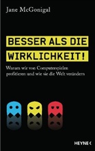 Jane McGonigal - Besser als die Wirklichkeit!