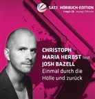 Josh Bazell, Christoph M. Herbst, Christoph Maria Herbst, Daniela Wutte - Einmal durch die Hölle und zurück, 1 MP3-CD (Audio book)