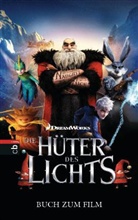 Deutsc, Staci Deutsch, Stacia Deutsch, Joyce, William Joyce - Rise of the Guardians - Die Hüter des Lichts