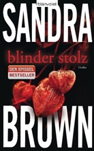 Sandra Brown - Blinder Stolz