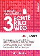 Marion Grillparzer, Marion Grillparzer - 3 echte Kilo weg