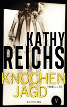 Kathy Reichs - Knochenjagd
