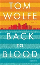 Tom Wolfe - Back to Blood