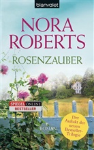 Nora Roberts - Rosenzauber