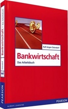 Ralf J Ostendorf, Ralf J. Ostendorf, Ralf Jürgen Ostendorf, Ralf Jürgen (Prof. Dr.) Ostendorf, Ostendorf Ralf - Basiswissen Bankwirtschaft: Das Arbeitsbuch