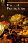 . Malaguzzi, .. Malaguzzi, Silvia Malaguzzi, Sylvia Malaguzzi - Food and Feasting in Art