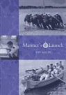 Dr. Raymond Solly, Ray Solly, Raymond Solly - Mariner's Launch
