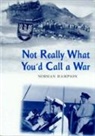 Norman Hampson - Not Really What You'd Call a War