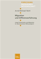 Arnd-Michael Nohl - Migration und Differenzerfahrung