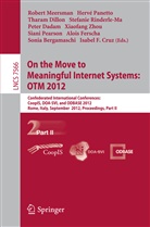 Sonia Bergamaschi, Isabel F Cruz, Isabel F. Cruz, Peter Dadam, Tharam Dillon, Tharam Dillon et al... - On the Move to Meaningful Internet Systems: OTM 2012