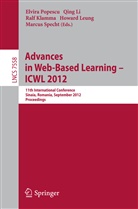 Ralf Klamma, Ralf Klamma et al, Howard Leung, Qin Li, Qing Li, Elvira Popescu... - Advances in Web-based Learning - ICWL 2012