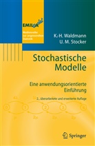 Stocker, Ulrike M Stocker, Ulrike M. Stocker, Waldman, Karl-Hein Waldmann, Karl-Heinz Waldmann - Stochastische Modelle