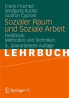 BUDD, Wolfgan Budde, Wolfgang Budde, Cyprian, Gudrun Cyprian, Früchte... - Sozialer Raum und Soziale Arbeit, Fieldbook