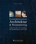 Prof. Dr. Göbel, Robert Göbel, Markus Bassler - Persönlickeitsorientierte Architektur & Weinmarketing