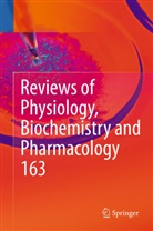 Susan G. Amara, Susa G Amara, Susan G Amara, Thomas Gudermann, Thomas Gudermann et al, Reinhard Jahn... - Reviews of Physiology, Biochemistry and Pharmacology. Vol.163