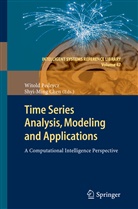 Chen, Chen, Shyi-Ming Chen, Witol Pedrycz, Witold Pedrycz - Time Series Analysis, Modeling and Applications