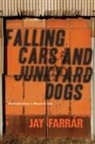 Jay Farrar - Falling Cars and Junkyard Dogs