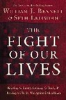 Dr William Bennett, Dr William J Bennett, William Bennett, William (COR)/ Leibsohn Bennett, William J. Bennett - The Fight of Our Lives