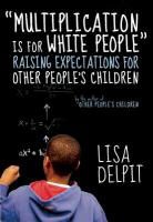 Lisa Delpit, Delpit Lisa - Multiplication Is for White People