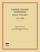 Coffee County, Tennessee, Wills, Volume I, 1833-1860