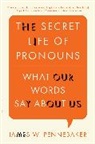James W Pennebaker, James W. Pennebaker, Pennebaker James W. - The Secret Life of Pronouns