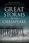 David Healey - Great Storms of the Chesapeake