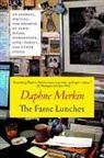 Daphne Merkin - The Fame Lunches