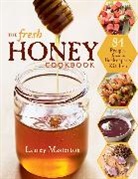 Laurey Masterton, Masterton Laurey, Johnny Autry - The Fresh Honey Cookbook