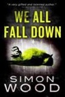 Simon Wood, James Langton - We All Fall Down