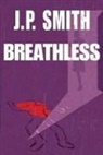 J. P. Smith - Breathless