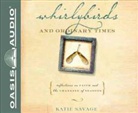 Katie Savage, Amy Rubinate - Whirlybirds and Ordinary Times: Reflections on Faith and the Changing of Seasons (Audiolibro)