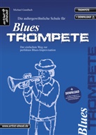 Michael Gundlach - Die außergewöhnliche Schule für Blues-Trompete, inkl. Download