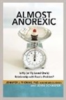 Jenni Schaefer, Jennifer Thomas, Jennifer J Thomas, Jennifer J. Thomas, Jennifer J. Schaefer Thomas - Almost Anorexic